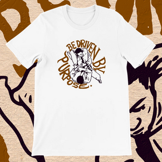 Be Driven By Purpose In Jiu-Jitsu Shirt