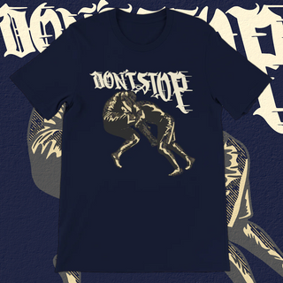 Don't Stop Competing In Grappling Shirt