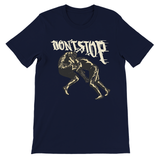 Don't Stop Competing In Grappling Shirt